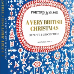 Fortnum & Mason: A Very British Christmas | Rezepte & Geschichten